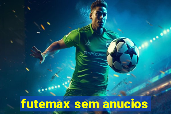 futemax sem anucios